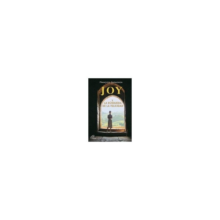 Joy Y La Búsqueda De La Felicidad (Primera edición)